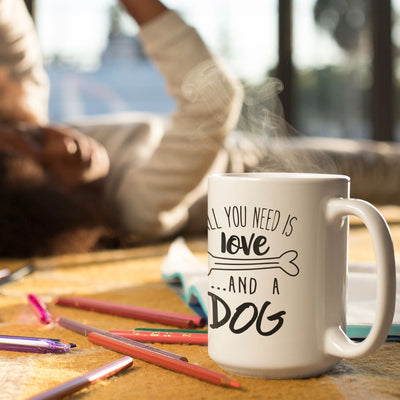 All You Need is Love and A Dog Mug | Pawlicious & Company