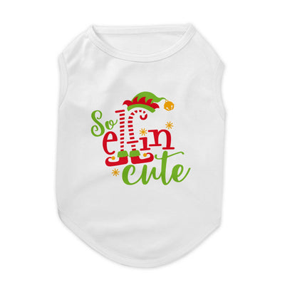 So Elfin Cute Pet Tee Shirt | Pawlicious & Company