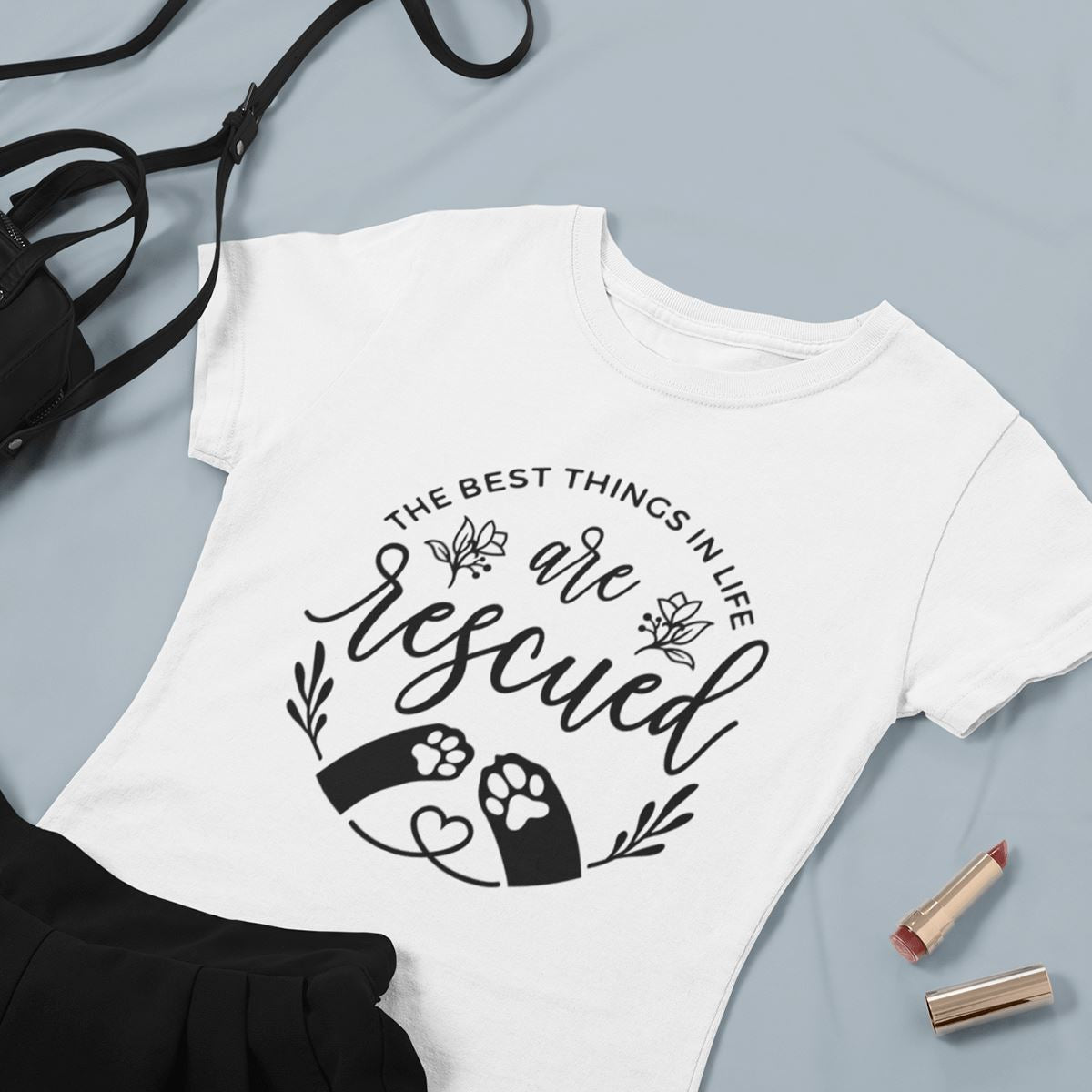 The Best Things In Life Are Rescued 100% White Cotton | Pawlicious & Company